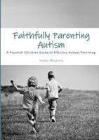 Faithfully Parenting Autism