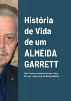 História de Vida de um Almeida Garrett: Dom Francisco Manuel Ferreira Vilaça Bacelar e Lancastre de Almeida Garrett