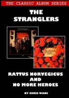 The Classic Album Series: The Stranglers - Rattus Norvegicus and No More Heroes