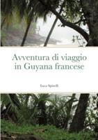 Avventura Di Viaggio in Guyana Francese