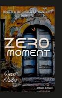 Zero Moment - Hardcover