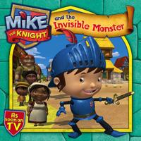 Mike the Knight and the Invisible Monster