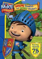 Mike the Knight: Daring Doodles and Scary Stickers Book