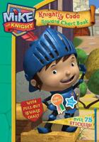 Mike the Knight: Knightly Code Reward Chart Acitivity Book