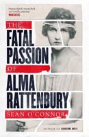 The Fatal Passion of Alma Rattenbury