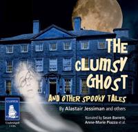 The Clumsy Ghost and Other Spooky Tales
