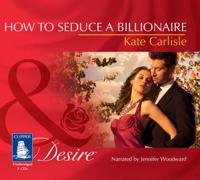 How to Seduce a Billionaire