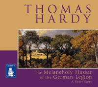 The Melancholy Hussar of the German Legion