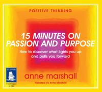 15 Minutes on Passion and Purpose