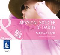 Mission - Soldier to Daddy