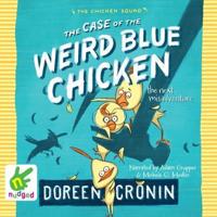 The Case of the Weird Blue Chicken