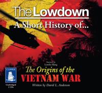 A Short History of the Origins of the Vietnam War