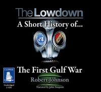 A Short History of the First Gulf War