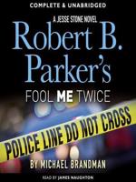 Robert B. Parker's Fool Me Twice