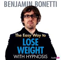 The Easy Way to Lose Weight With Hypnosis