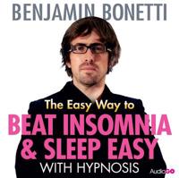 The Easy Way to Beat Insomnia & Sleep Easy With Hypnosis