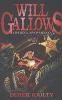 Will Gallows and the Rock Demon's Blood