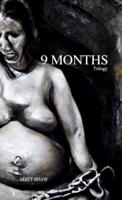 9 Months Trilogy: A Novel of Horror and Suspense