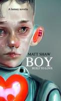 Boy: Built to Love