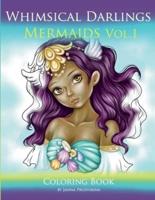 Whimsical Darlings Mermaids Vol.1: Coloring Book