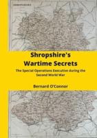 Shropshire's Wartime Secrets