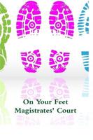 On Your Feet - Magistrates' Court