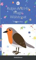 Robin And His Magic Waistcoat: A Bedtime Story