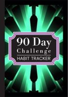 90 Day Challenge - Habit Tracker