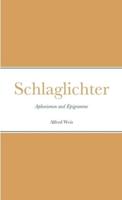 Schlaglichter: Aphorismen und Epigramme