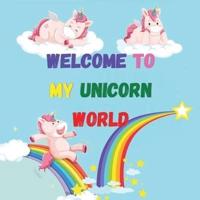 Welcome to My Unicorn World