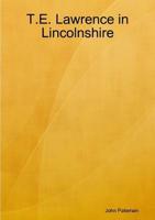 T.E. Lawrence in Lincolnshire