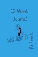 12 Week Journal: For Parents