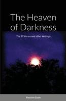 The Heaven of Darkness: The 39 Verses and other Writings