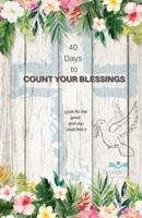 40 Days to Count Your Blessings