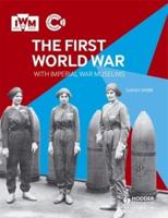 The First World War With Imperial War Museums