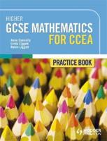 Higher GCSE Mathematics for CCEA. Practice Book