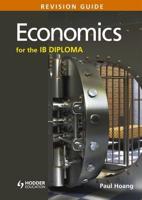 Economics for the IB Diploma. Revision Guide