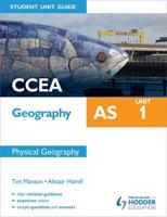 CCEA Geography AS. Unit 1 Physical Geography