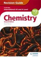 Cambridge International AS/A Level Chemistry. Revision Guide