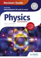 Cambridge International AS/A Level Physics. Revision Guide