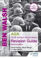 AQA GCSE Modern World History. Revision Guide