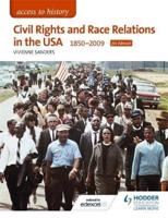 Civil Rights and Race Relations in the USA, 1850-2009