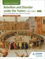 Rebellion and Disorder Under the Tudors 1485-1603