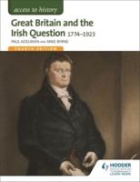 Great Britain and the Irish Question, 1774-1923