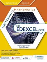 Mastering Mathematics for Edexcel GCSE. Foundation 2, Higher 1