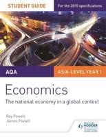AQA Economics. Student Guide 2 The National Economy in a Global Context