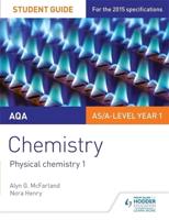 AQA Chemistry. Student Guide 1 Physical Chemistry