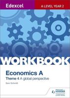 Edexcel A Level Economics Theme. Workbook