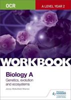 OCR A-Level Biology A. Workbook