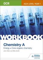 OCR AS/A Level Year 1 Chemistry A Workbook